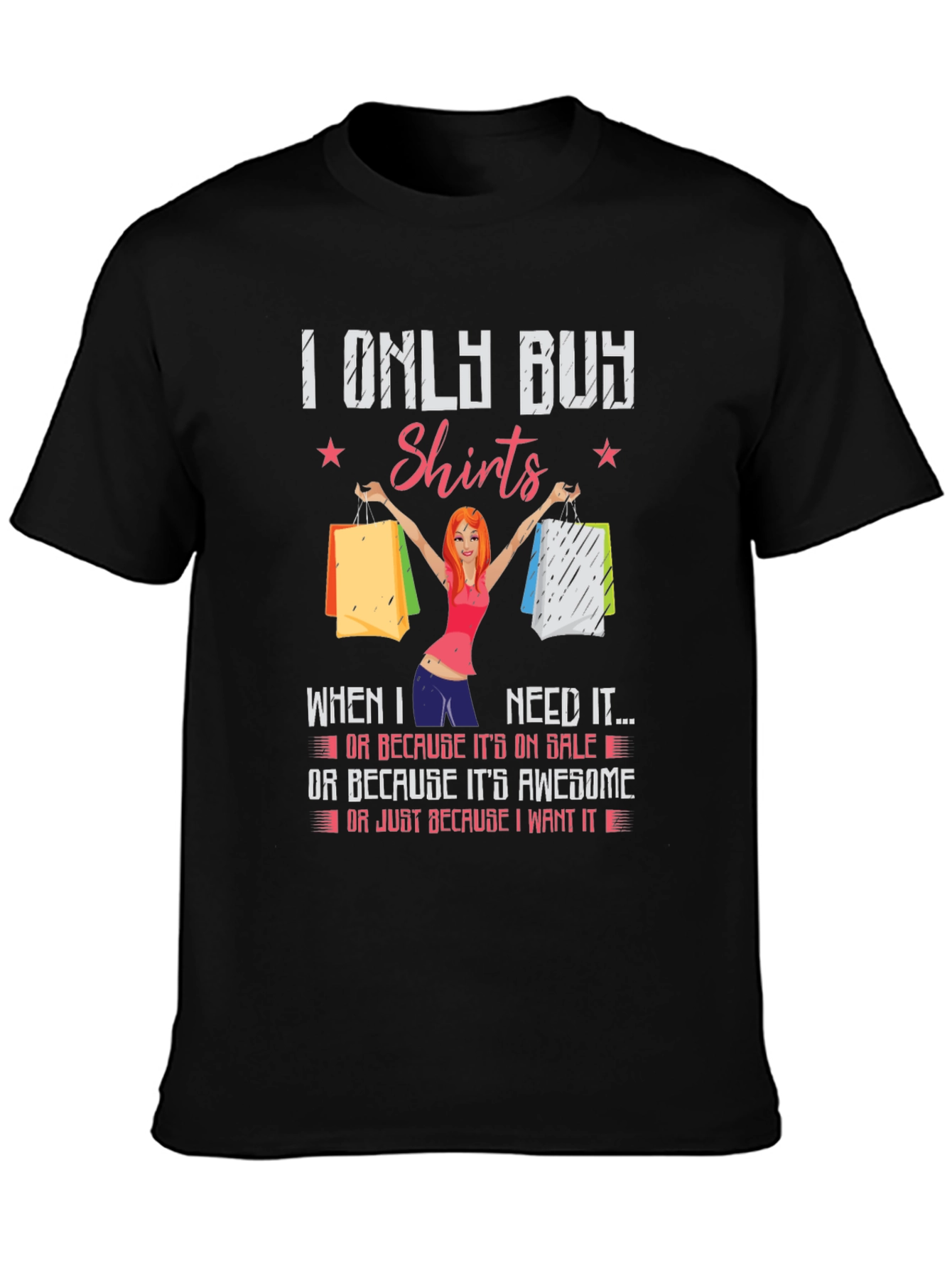 Funny I Only Buy Shirts Graphic T-Shirt