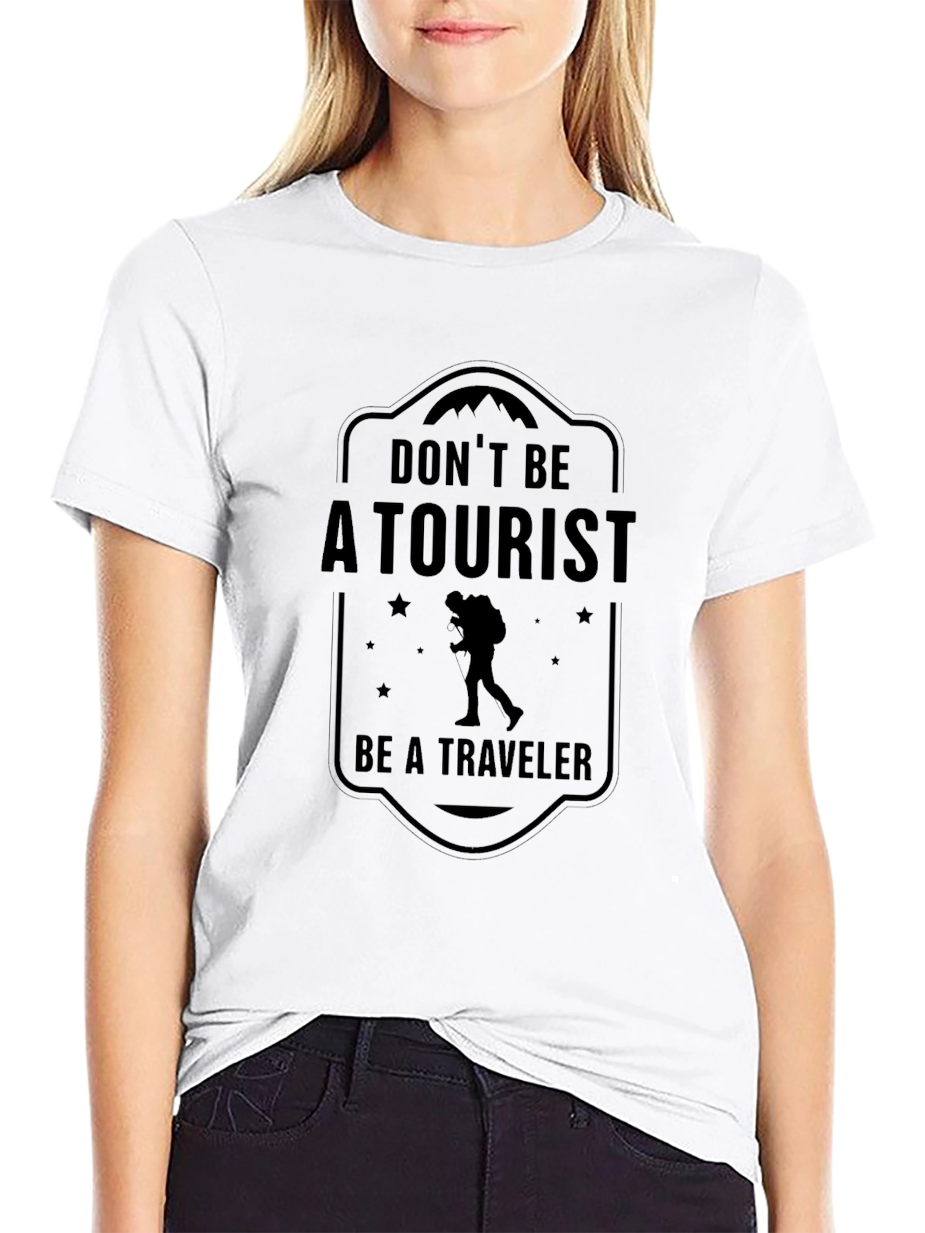 Dont Be a Tourist Traveler T-Shirt