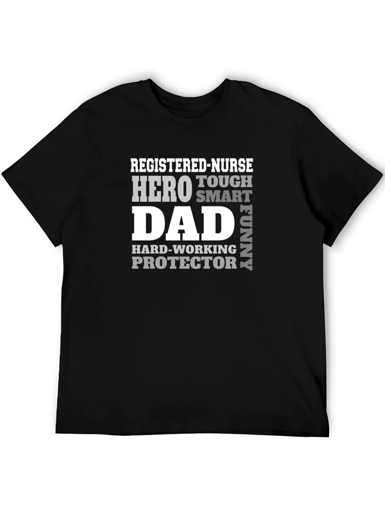 Registered Nurse Hero Dad Black T-Shirt