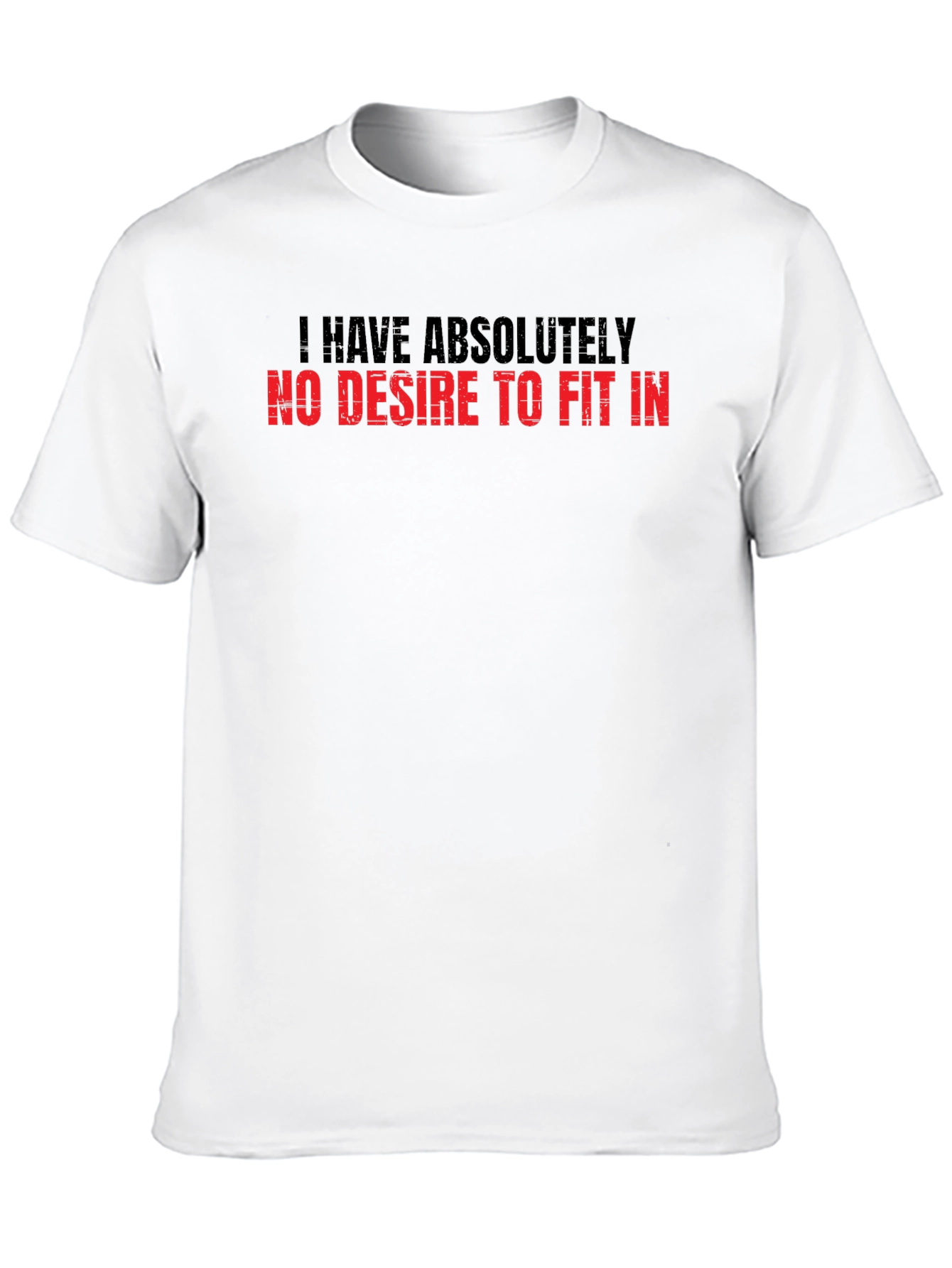Rebel T-Shirt - No Desire to Fit In