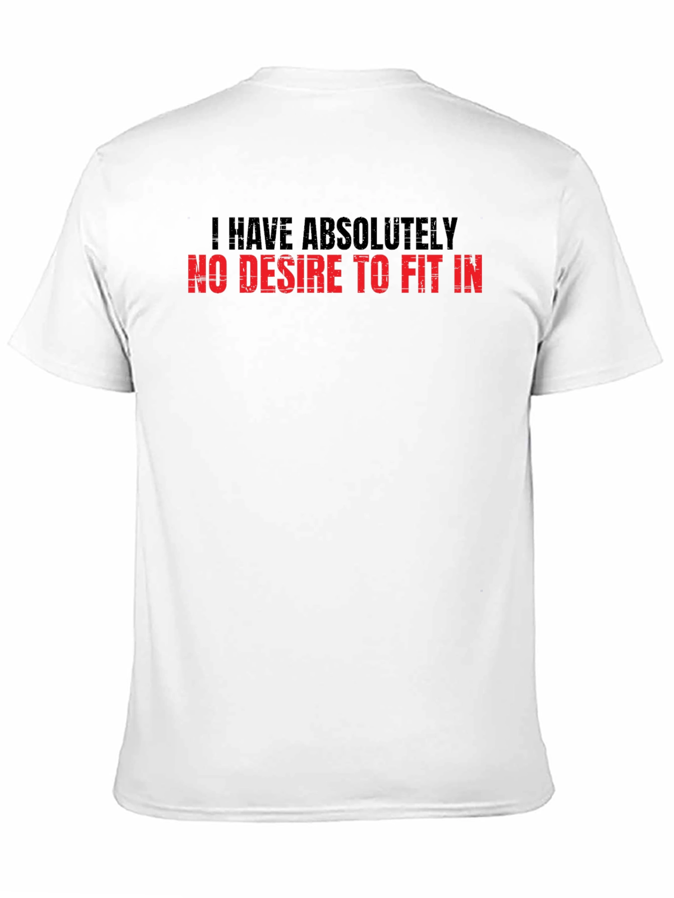 Rebel T-Shirt - No Desire to Fit In