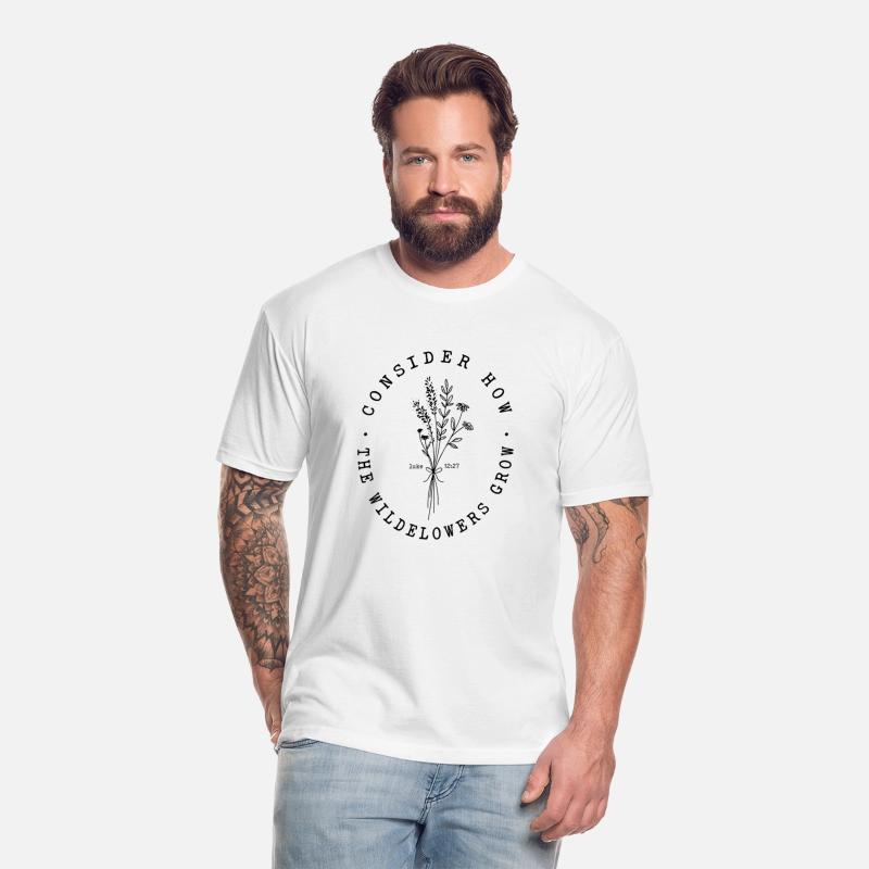Consider How The Wildflowers Grow Flower T-Shirt