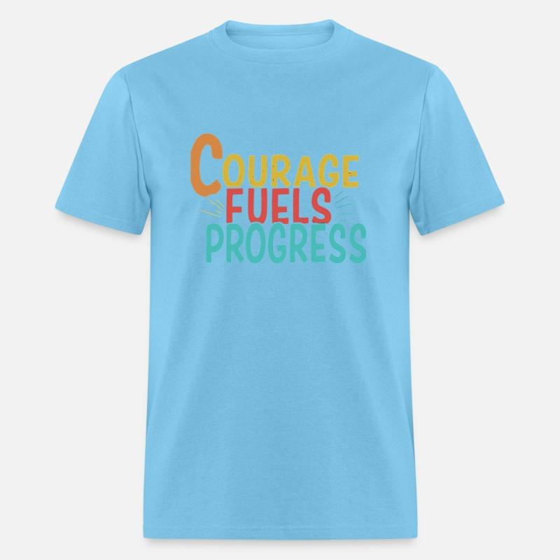 courage fuel progress