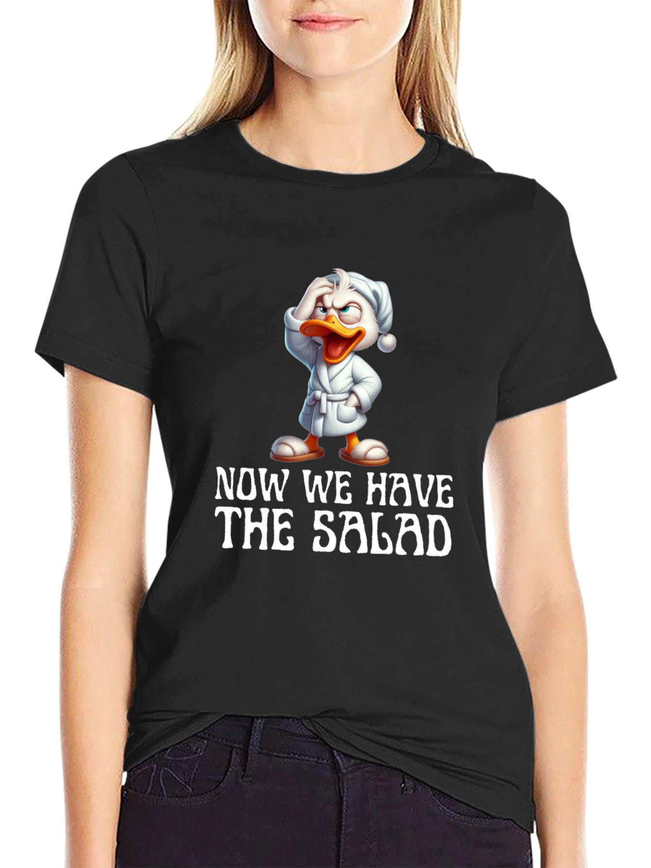 Now We Have The Salad Funny T-Shirt