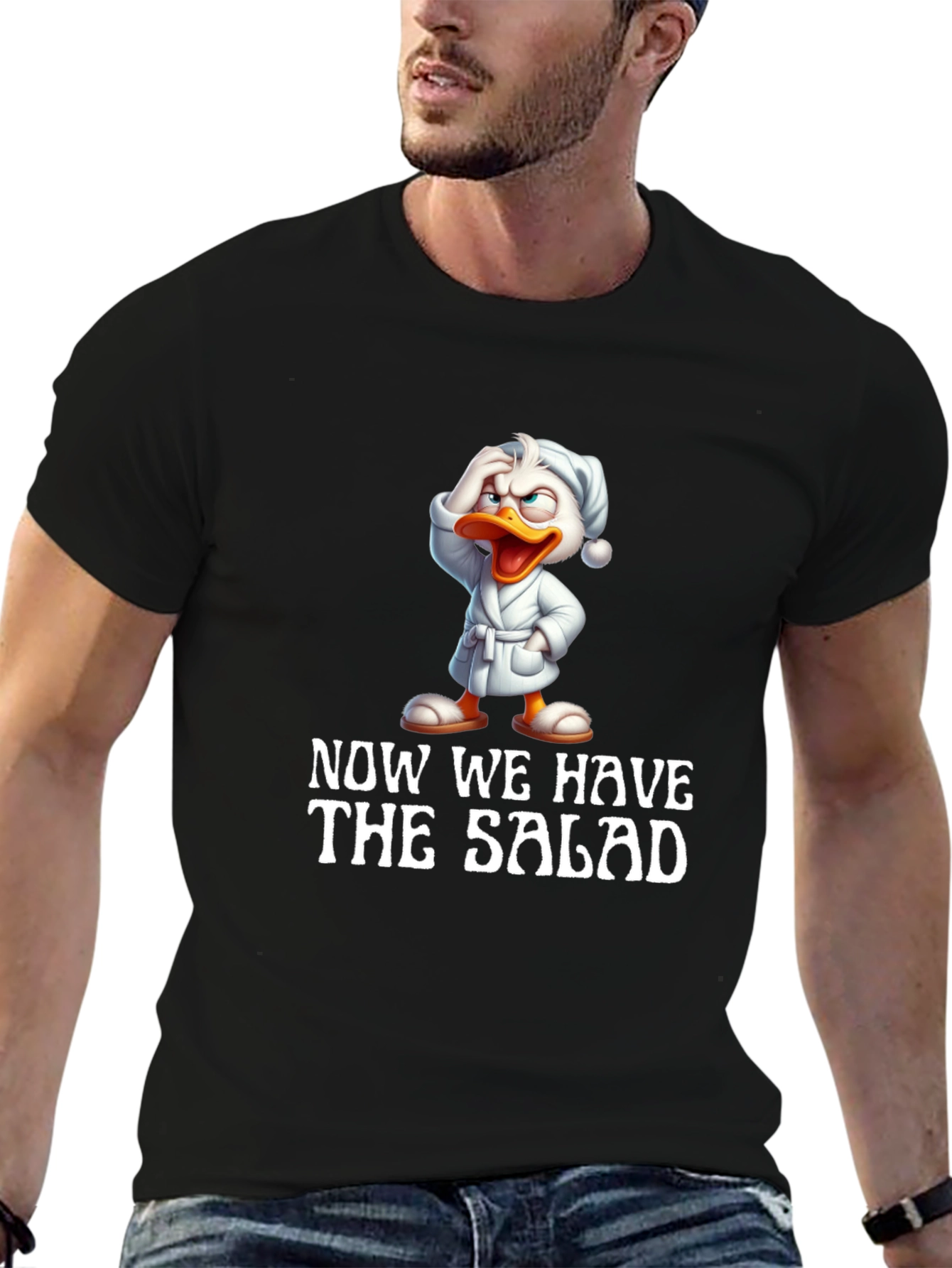 Now We Have The Salad Funny T-Shirt