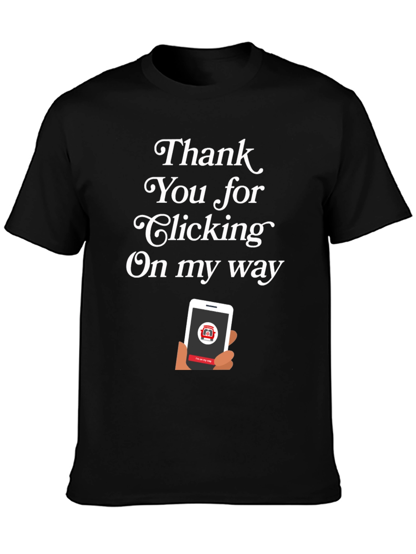 Thank You For Clicking T-Shirt