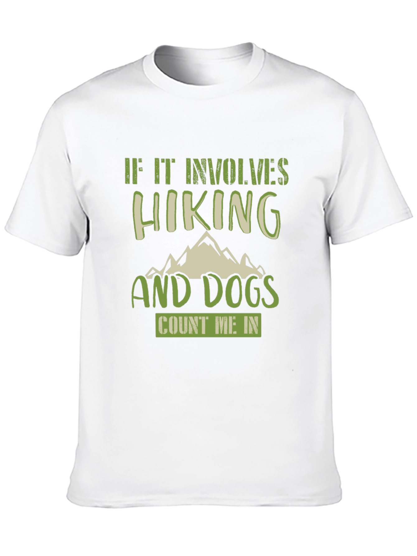 Hiking & Dogs T-Shirt - Count Me In!