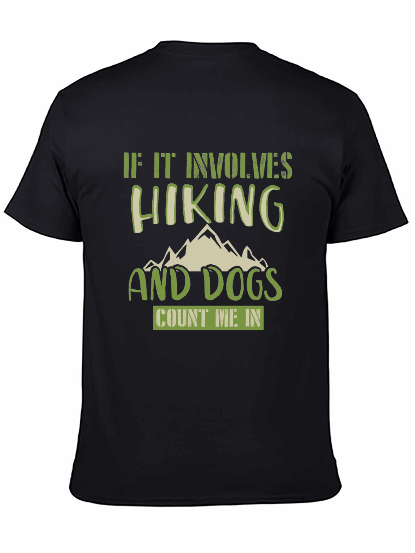 Hiking & Dogs T-Shirt - Count Me In!