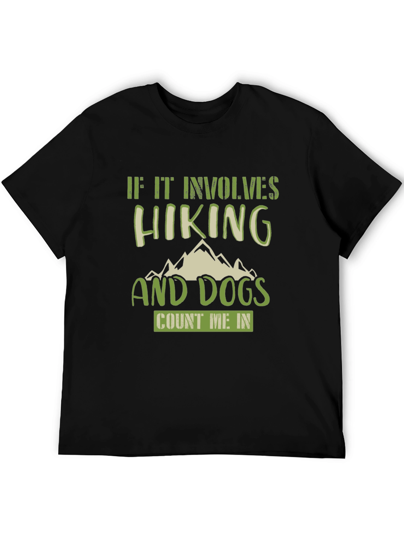 Hiking & Dogs T-Shirt - Count Me In!