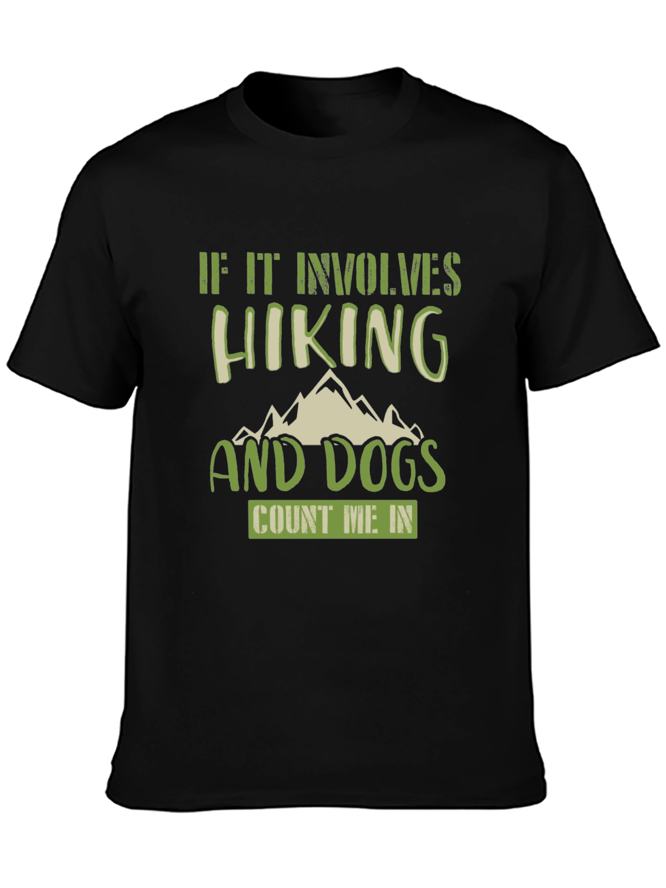 Hiking & Dogs T-Shirt - Count Me In!