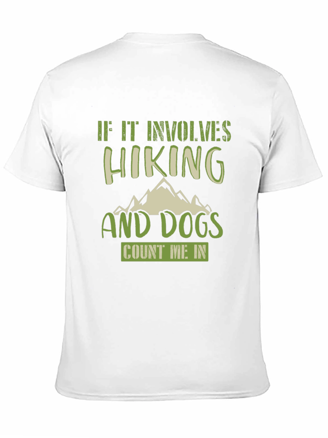 Hiking & Dogs T-Shirt - Count Me In!