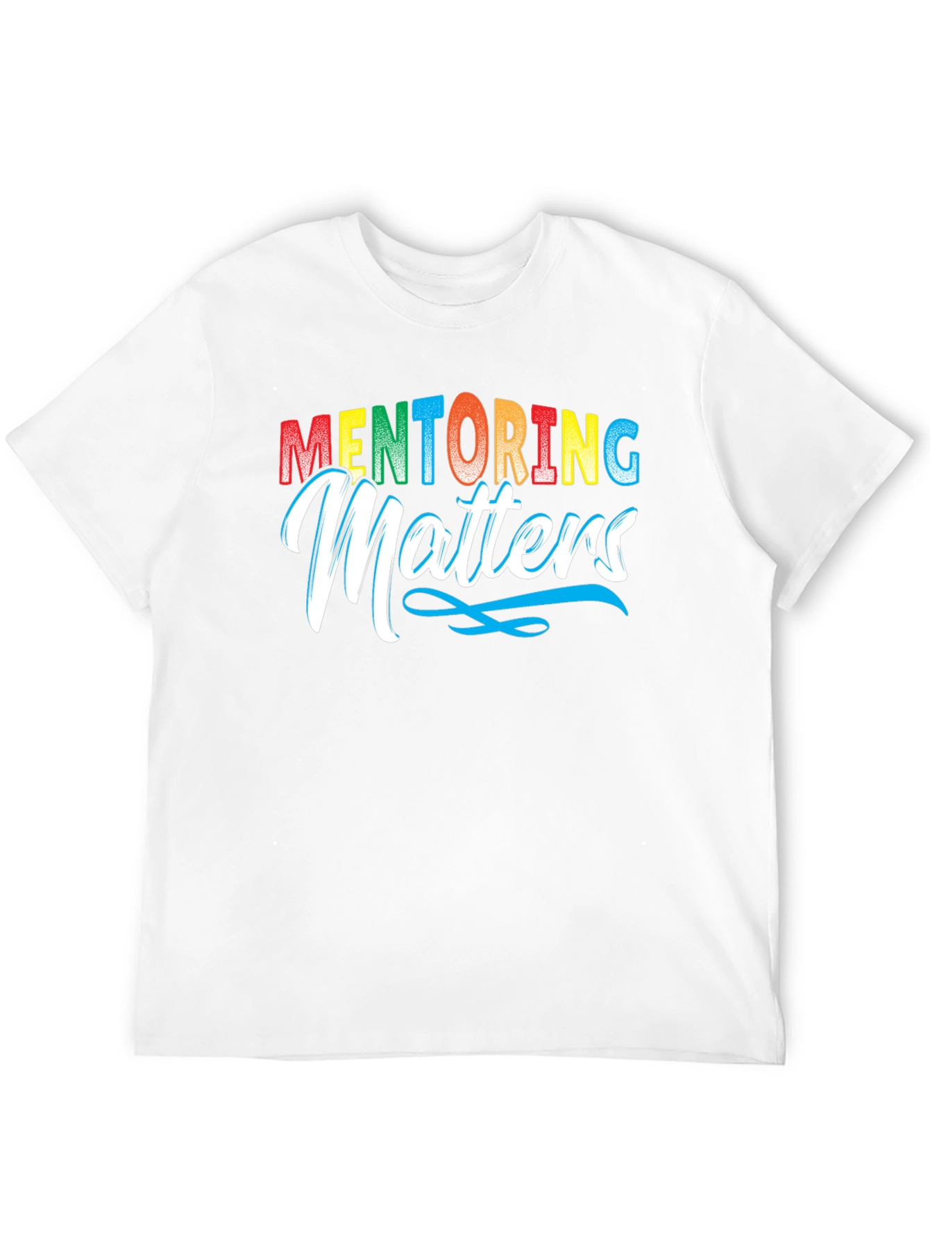 Mentoring Matters Graphic T-Shirt - Inspiring & Stylish!
