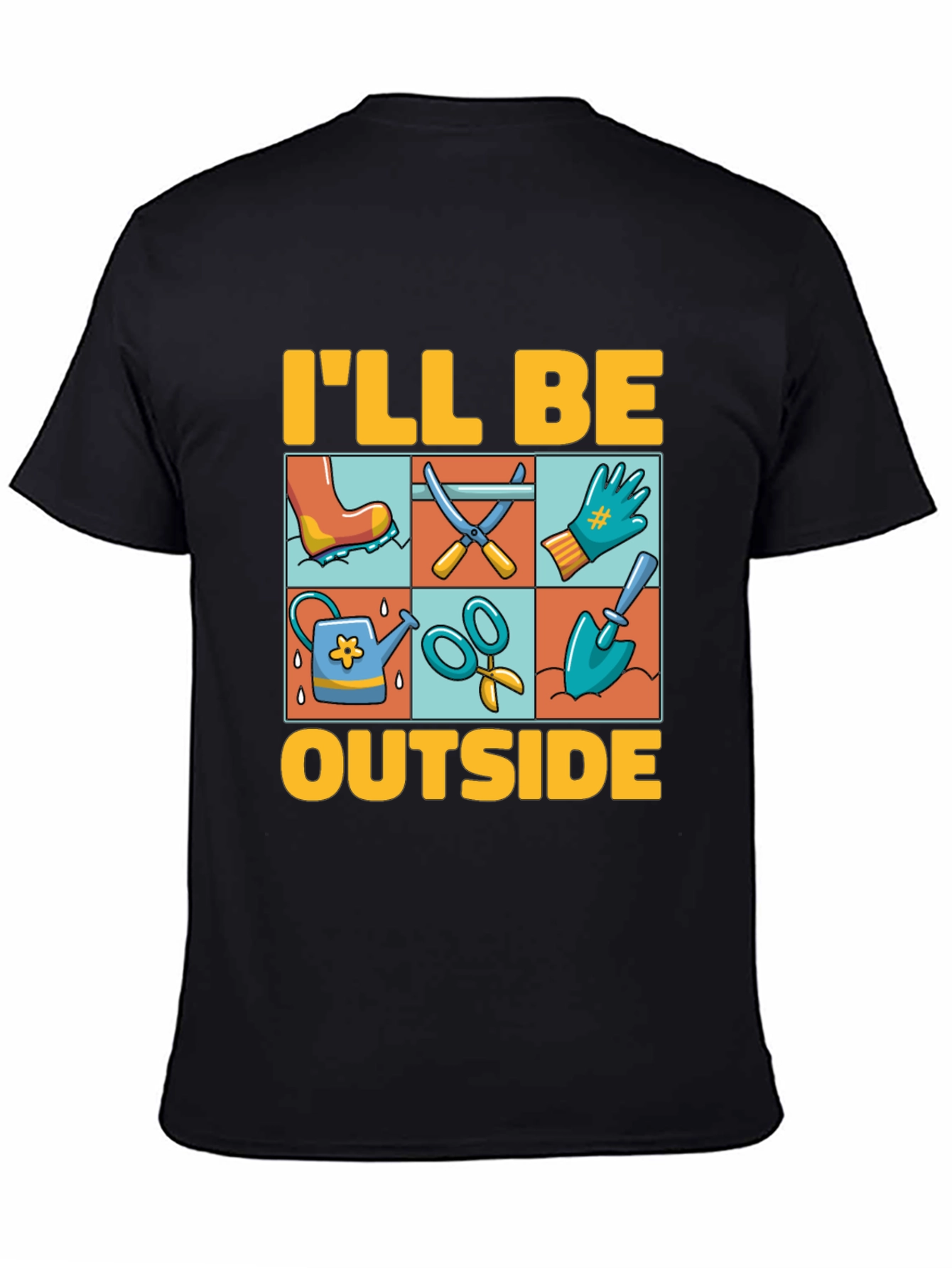 Gardening T-Shirt - Ill Be Outside