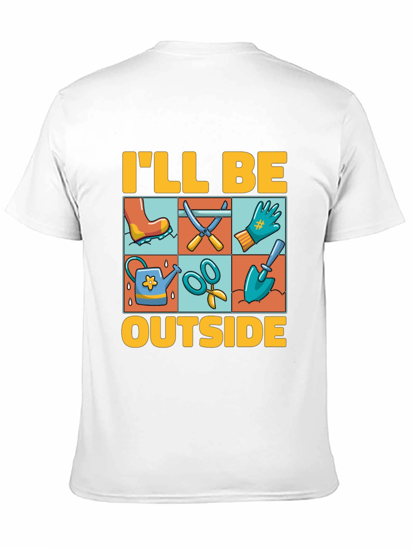 Gardening T-Shirt - Ill Be Outside