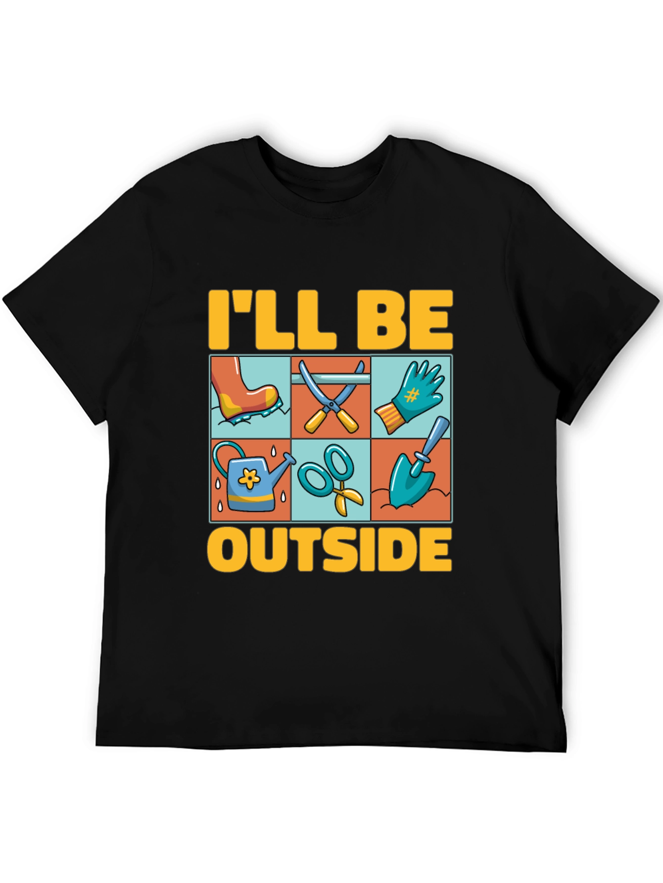 Gardening T-Shirt - Ill Be Outside