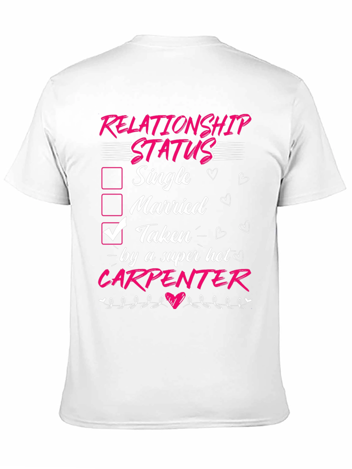 Taken by a Carpenter T-Shirt
