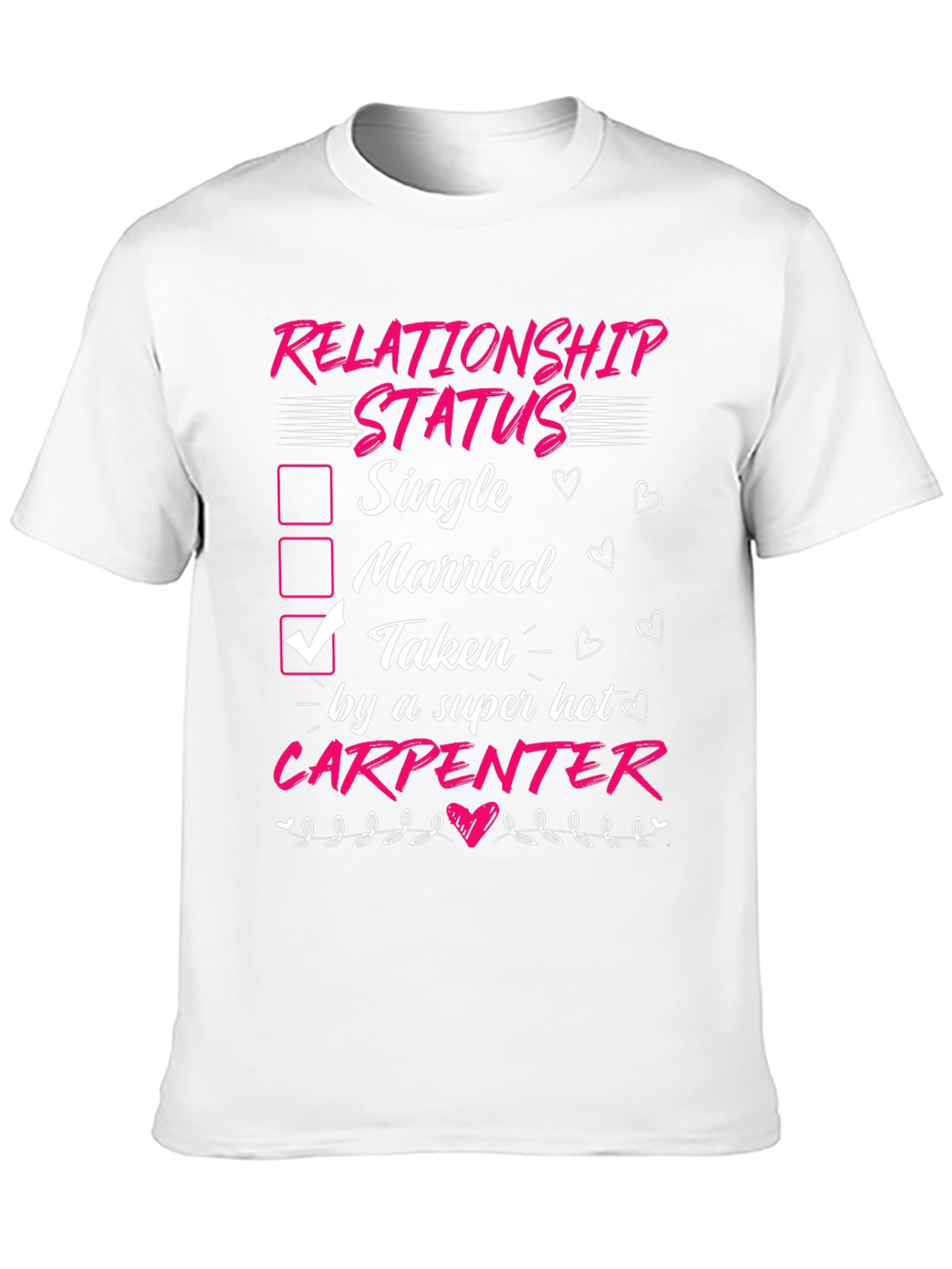 Taken by a Carpenter T-Shirt