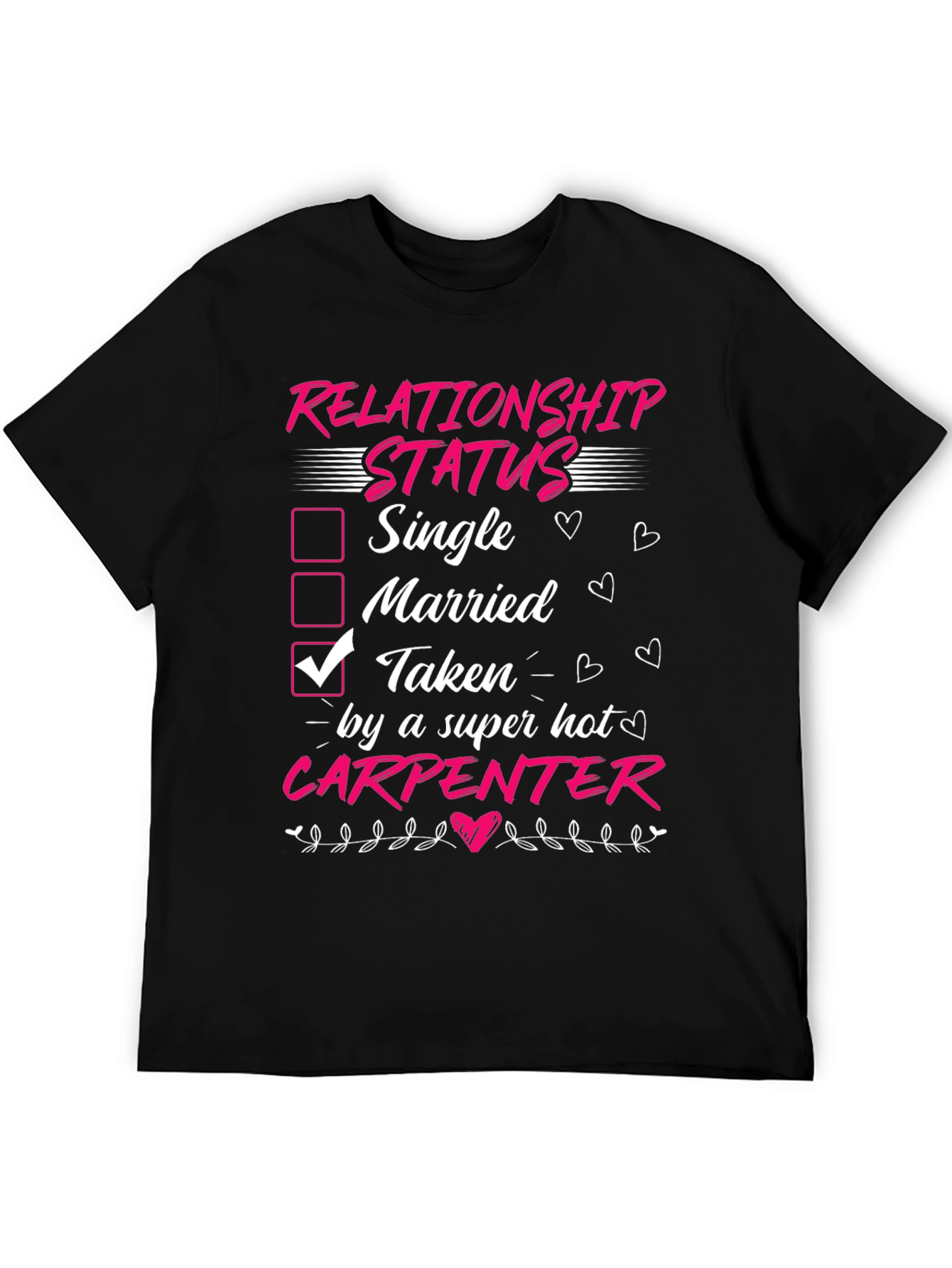 Taken by a Carpenter T-Shirt