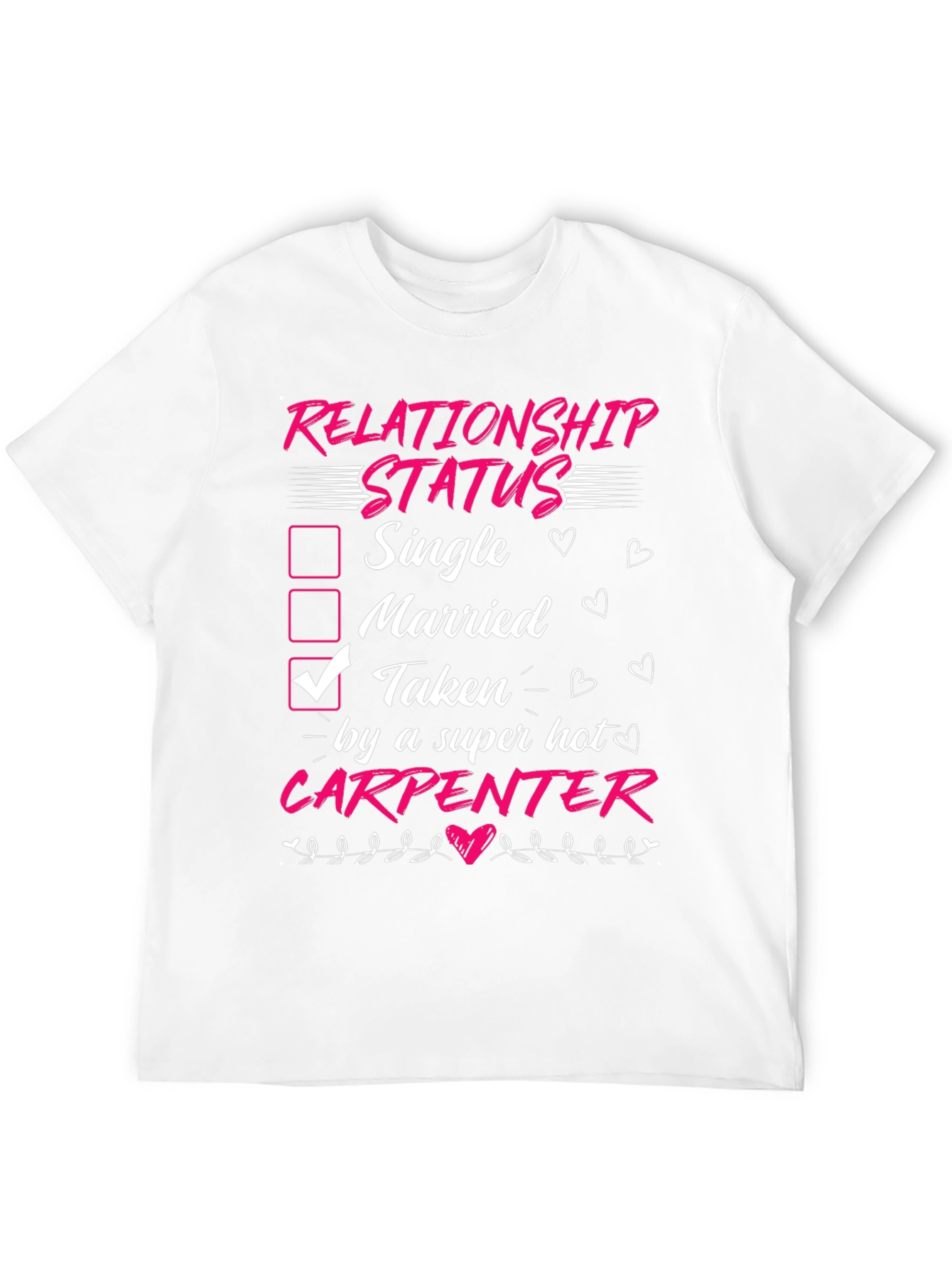 Taken by a Carpenter T-Shirt