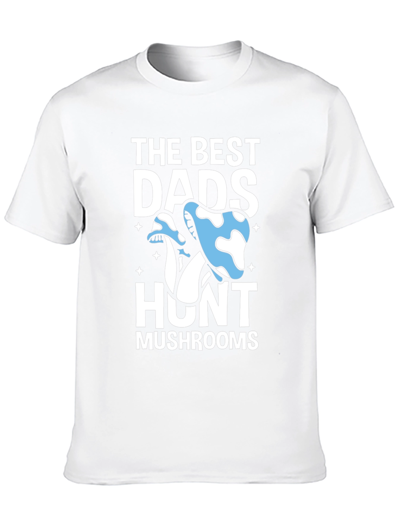 The Best Dads Hunt Mushrooms Black T-Shirt