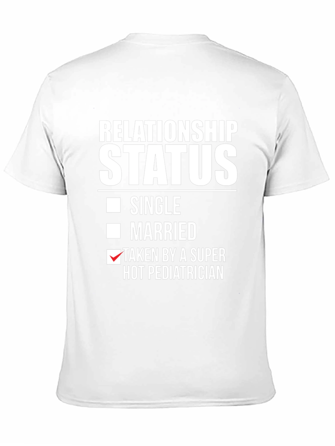 Relationship Status Pediatrician Graphic Tee
