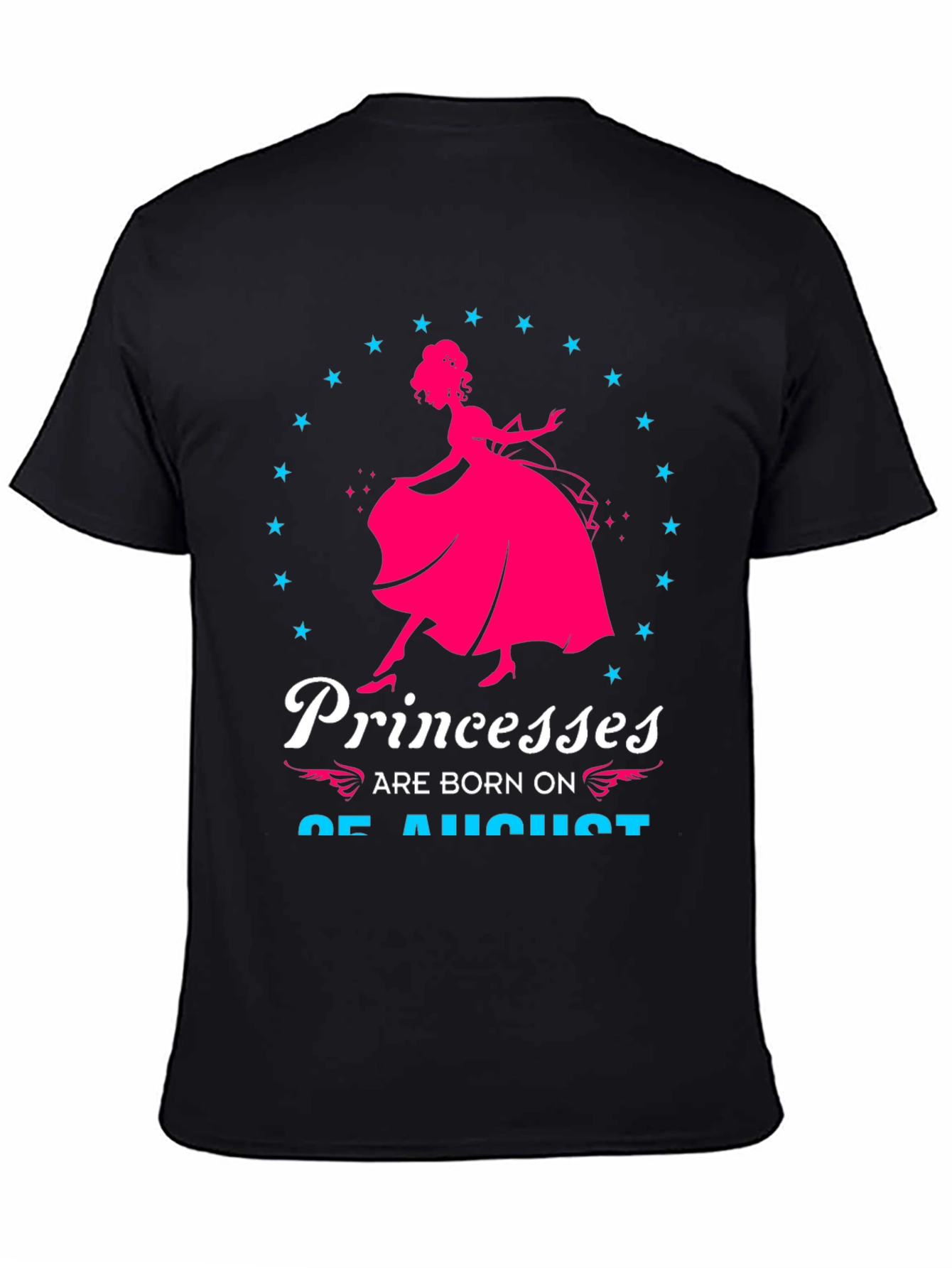 Princesses Are Born in August T-Shirt