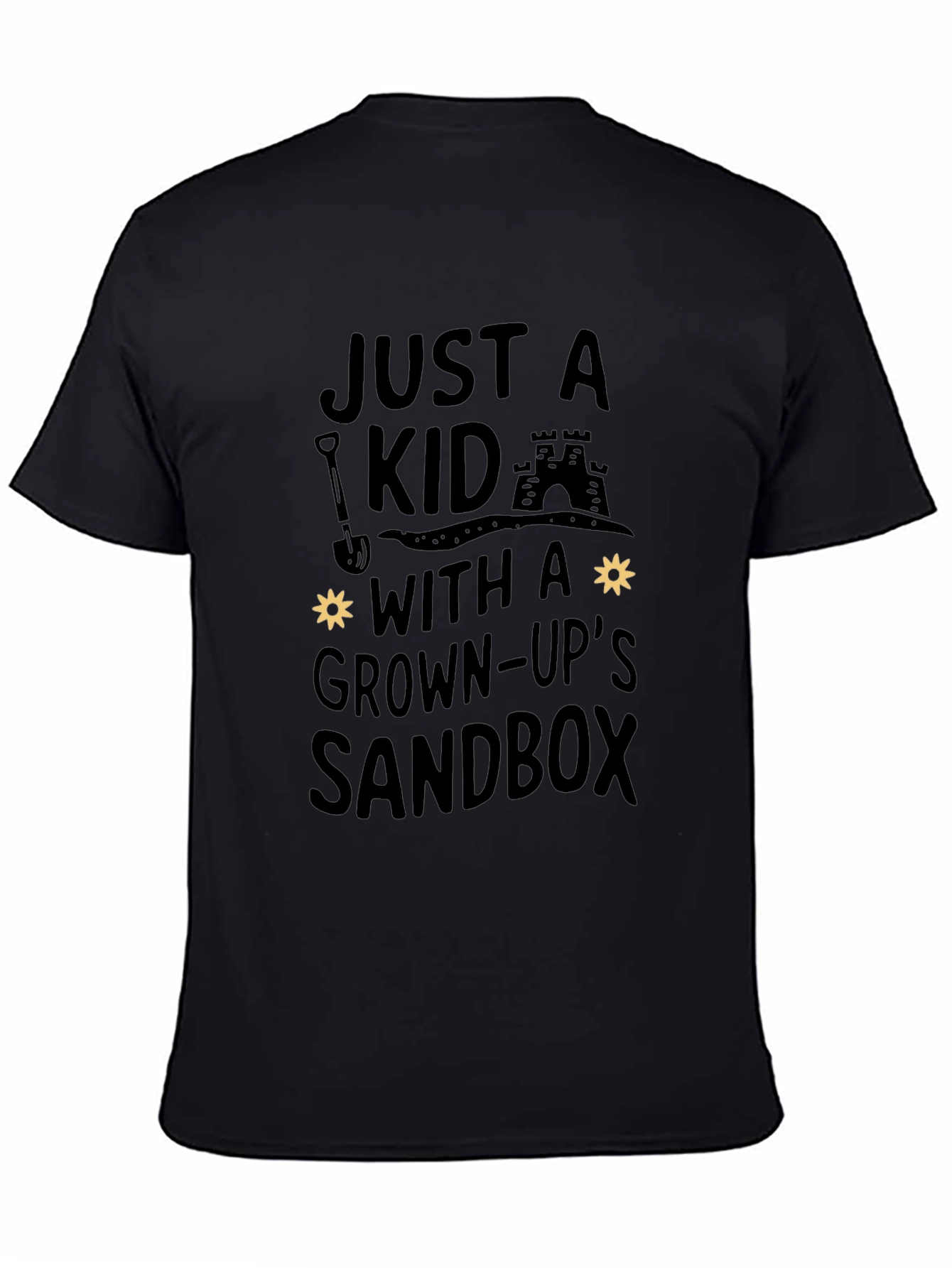 Just A Kid With A Grown-Ups Sandbox Black T-Shirt