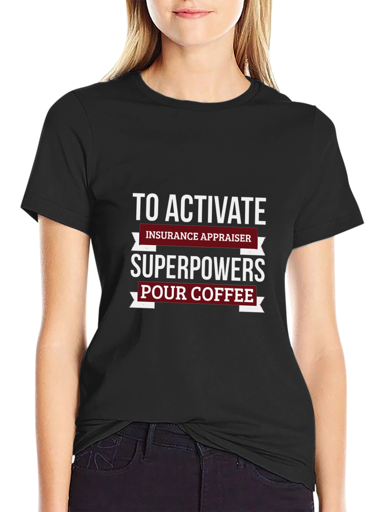 Insurance Appraiser Superpowers Coffee T-Shirt