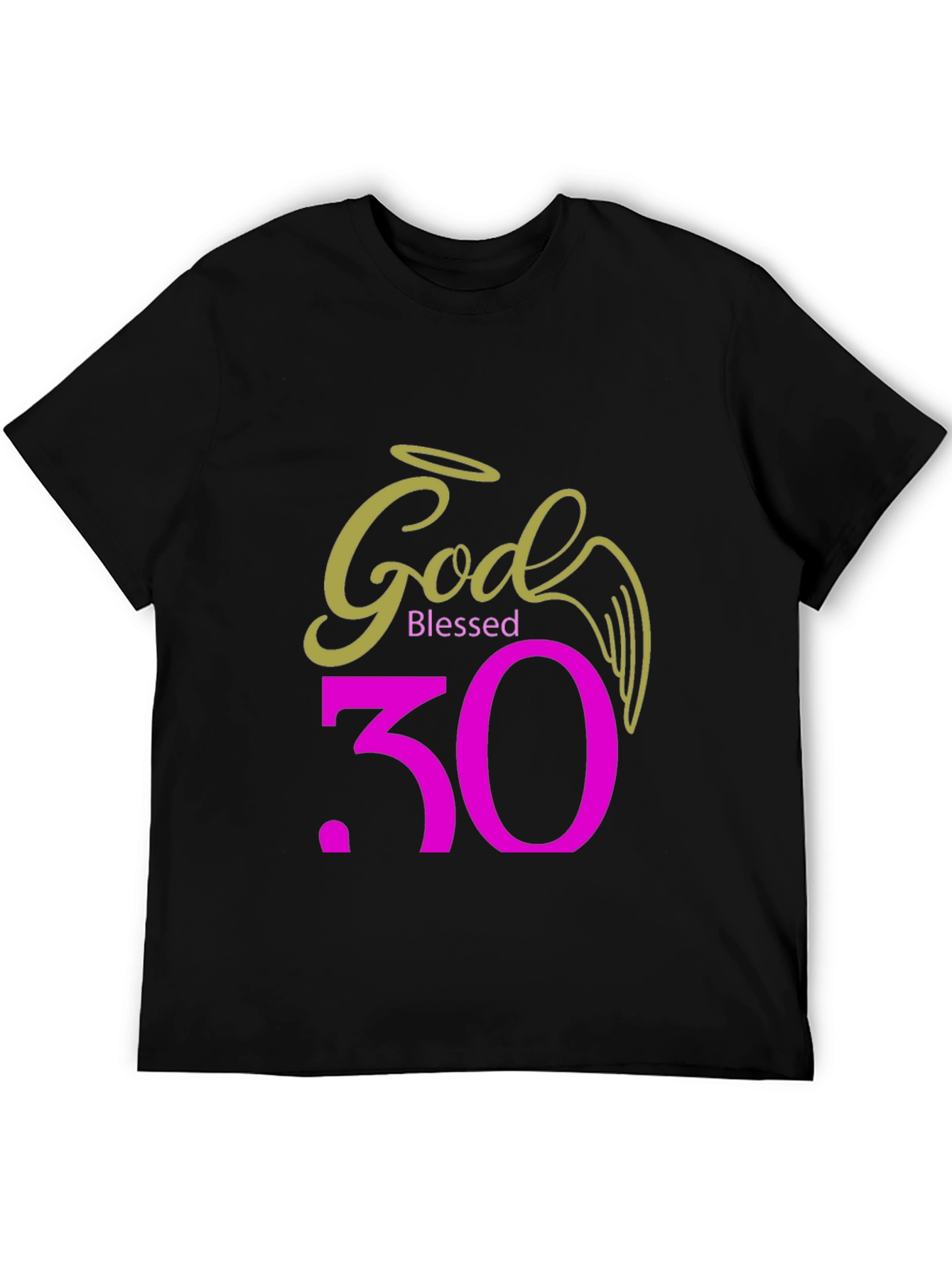 God Blessed 30th Birthday T-Shirt
