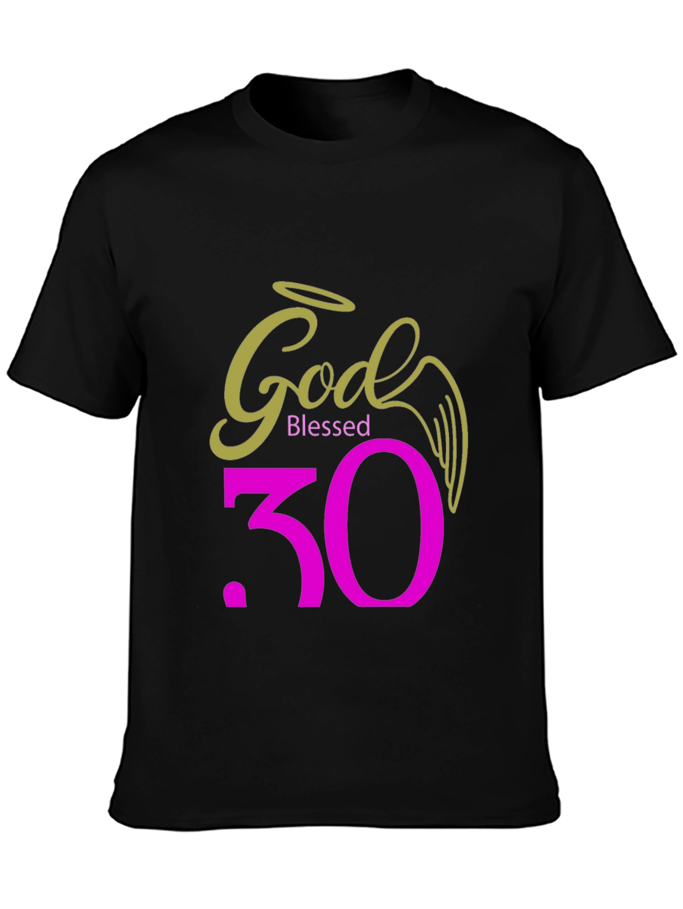 God Blessed 30th Birthday T-Shirt