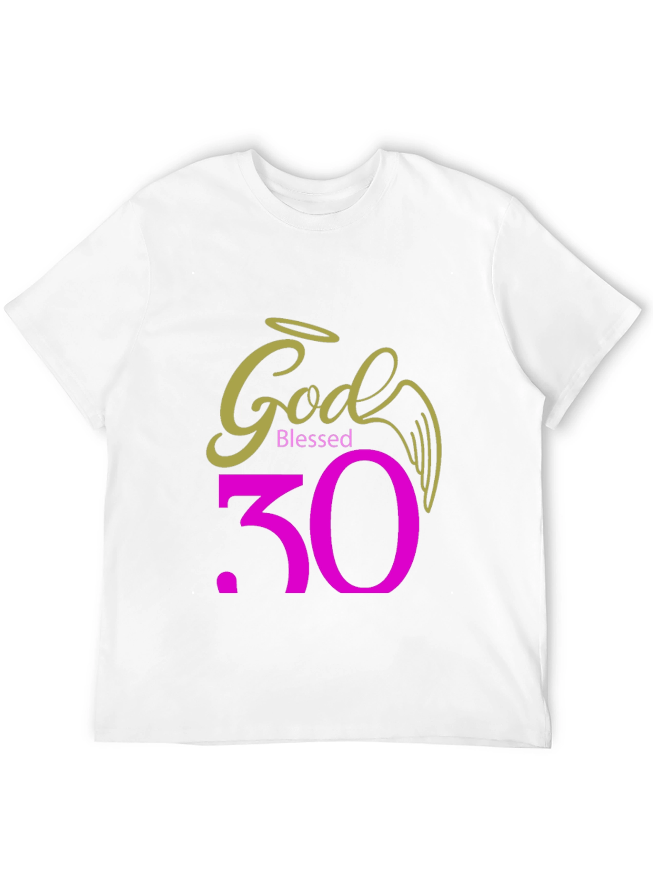 God Blessed 30th Birthday T-Shirt