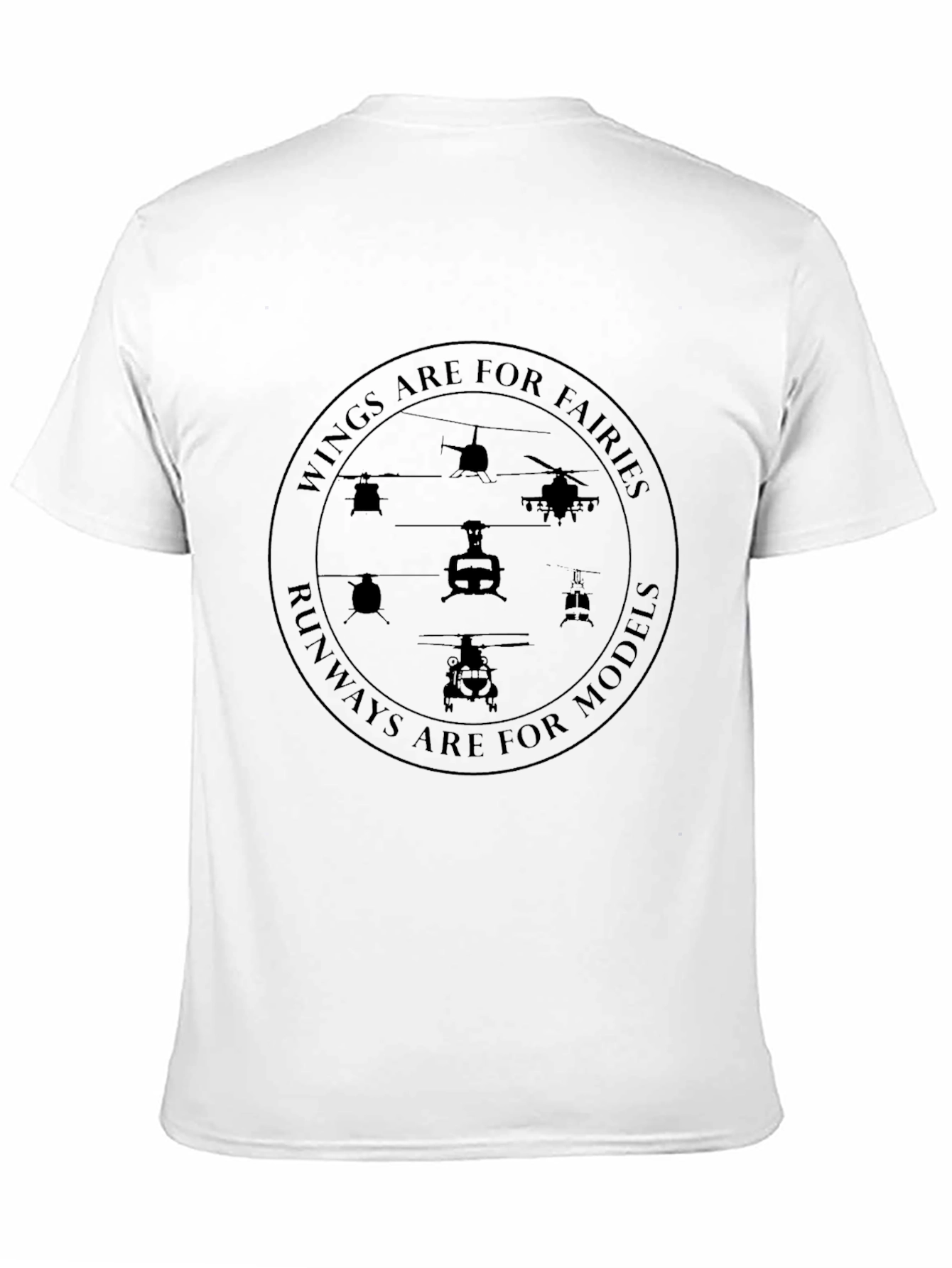 Wings Are For Fairies Helicopter T-Shirt