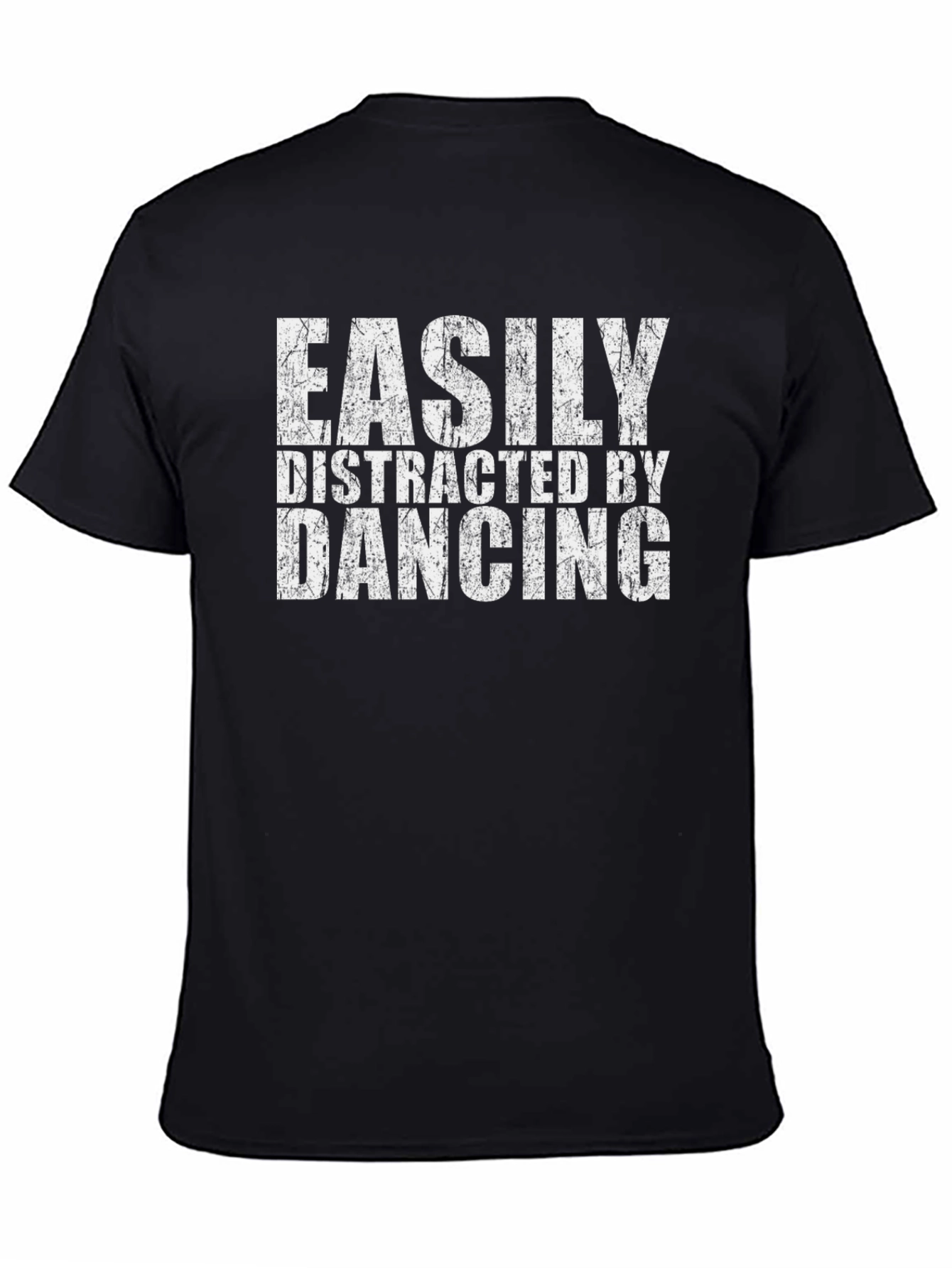 Easily Distracted By Dancing Graphic T-Shirt