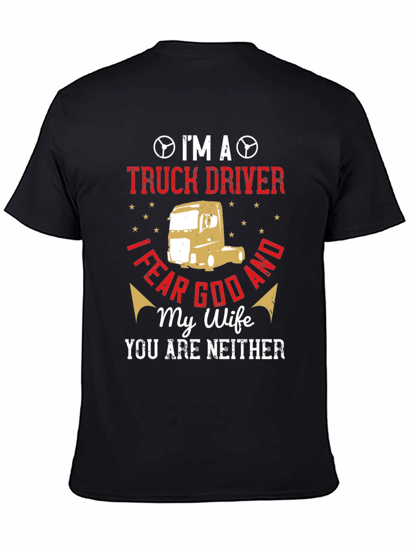 Im A Truck Driver T-Shirt