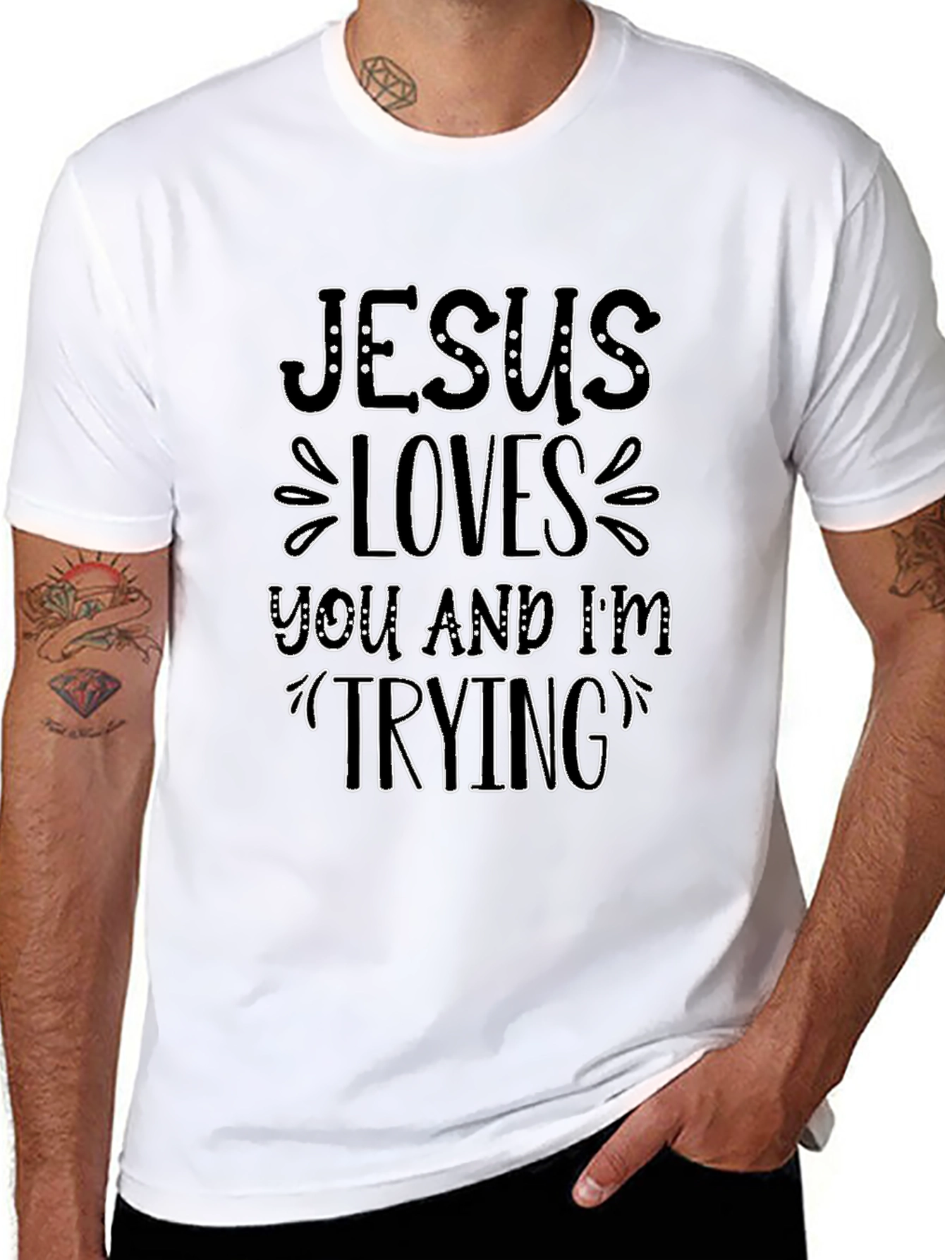 Jesus Loves You and Im Trying Black T-Shirt