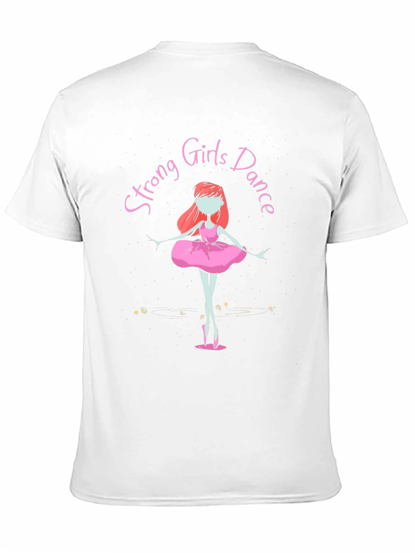 Strong Girls Dance T-Shirt - Empowering Ballet Tee