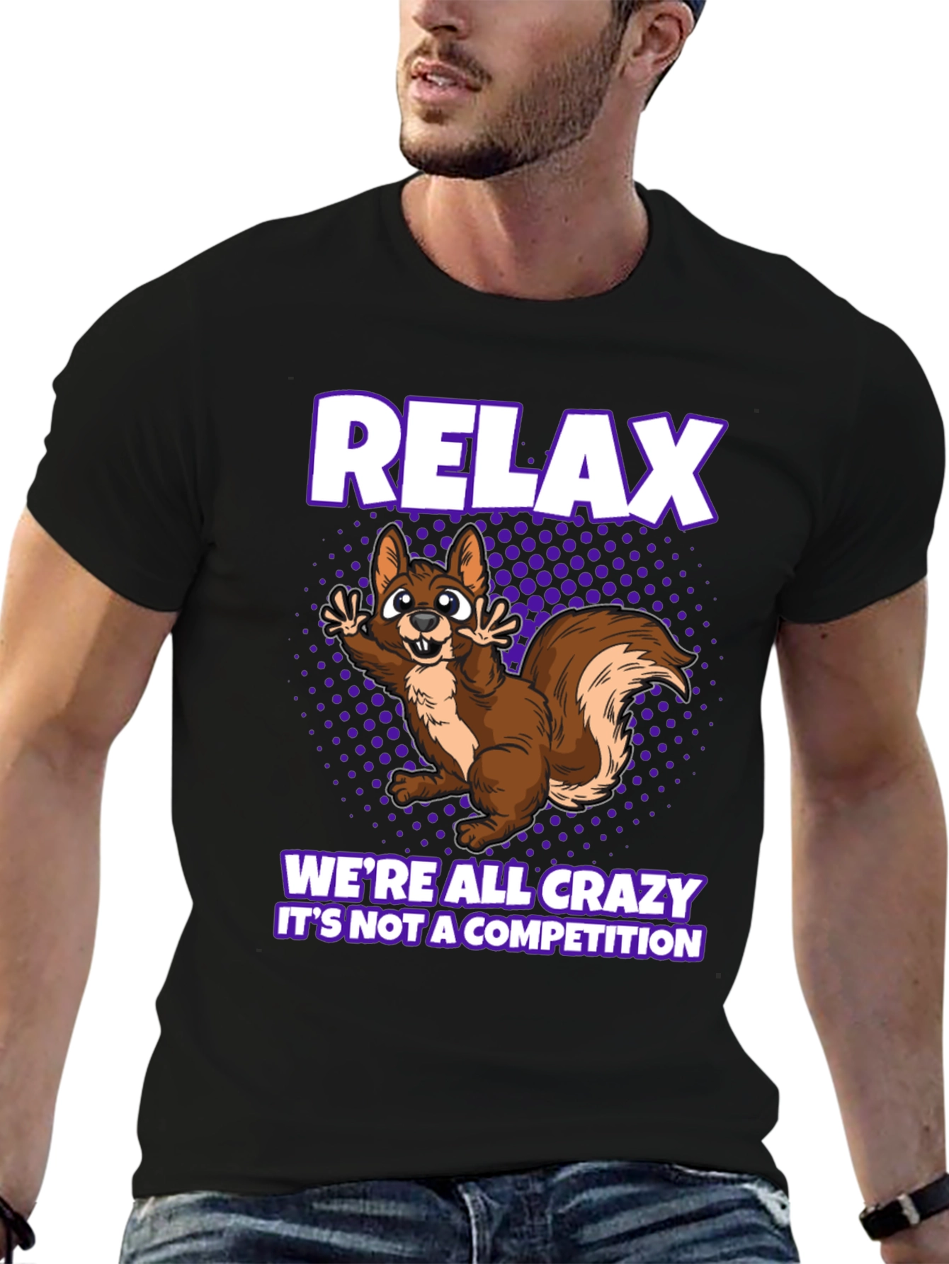 Relax Were All Crazy Graphic Tee
