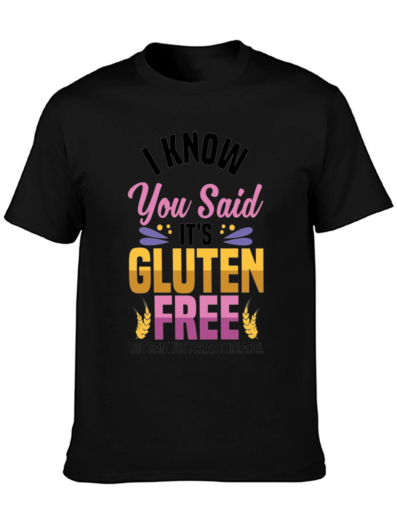 Funny Gluten Free T-Shirt - Read the Label