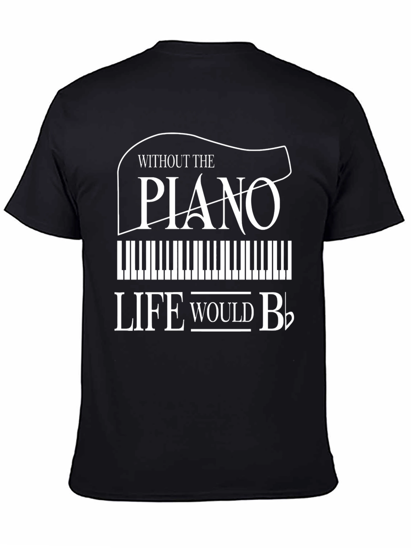 Piano Lovers T-Shirt - Life Would B Flat