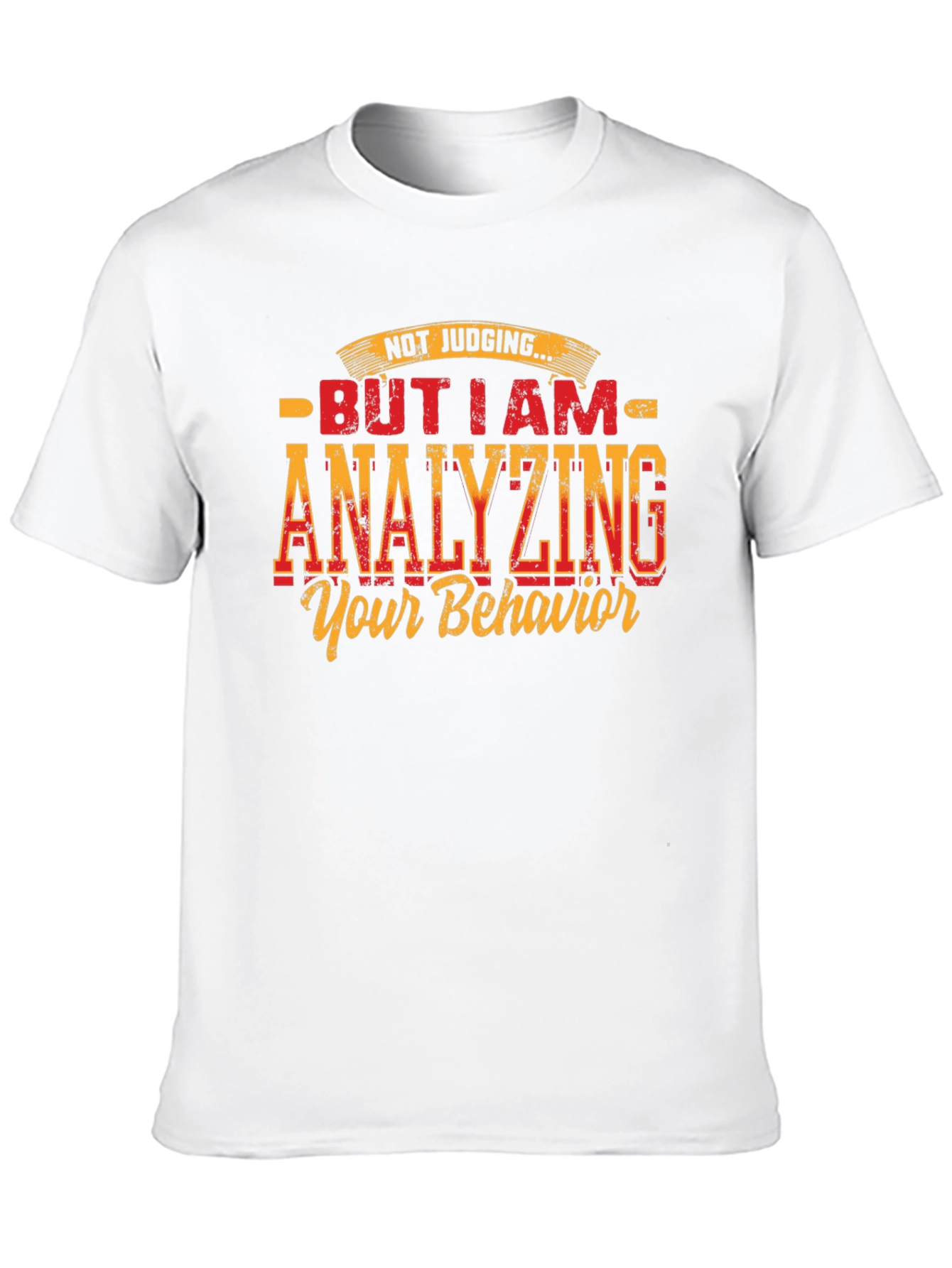 Analyzing Behavior Graphic Tee - Humorous Design