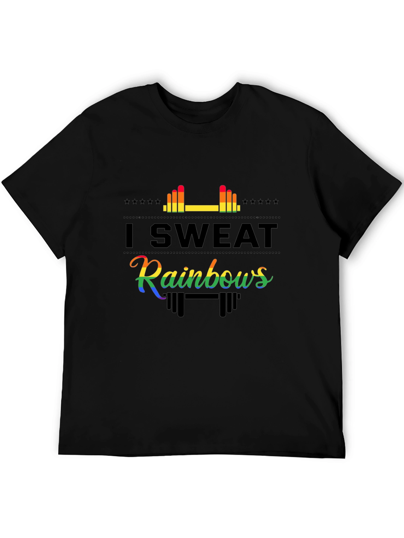 I Sweat Rainbows Graphic T-Shirt