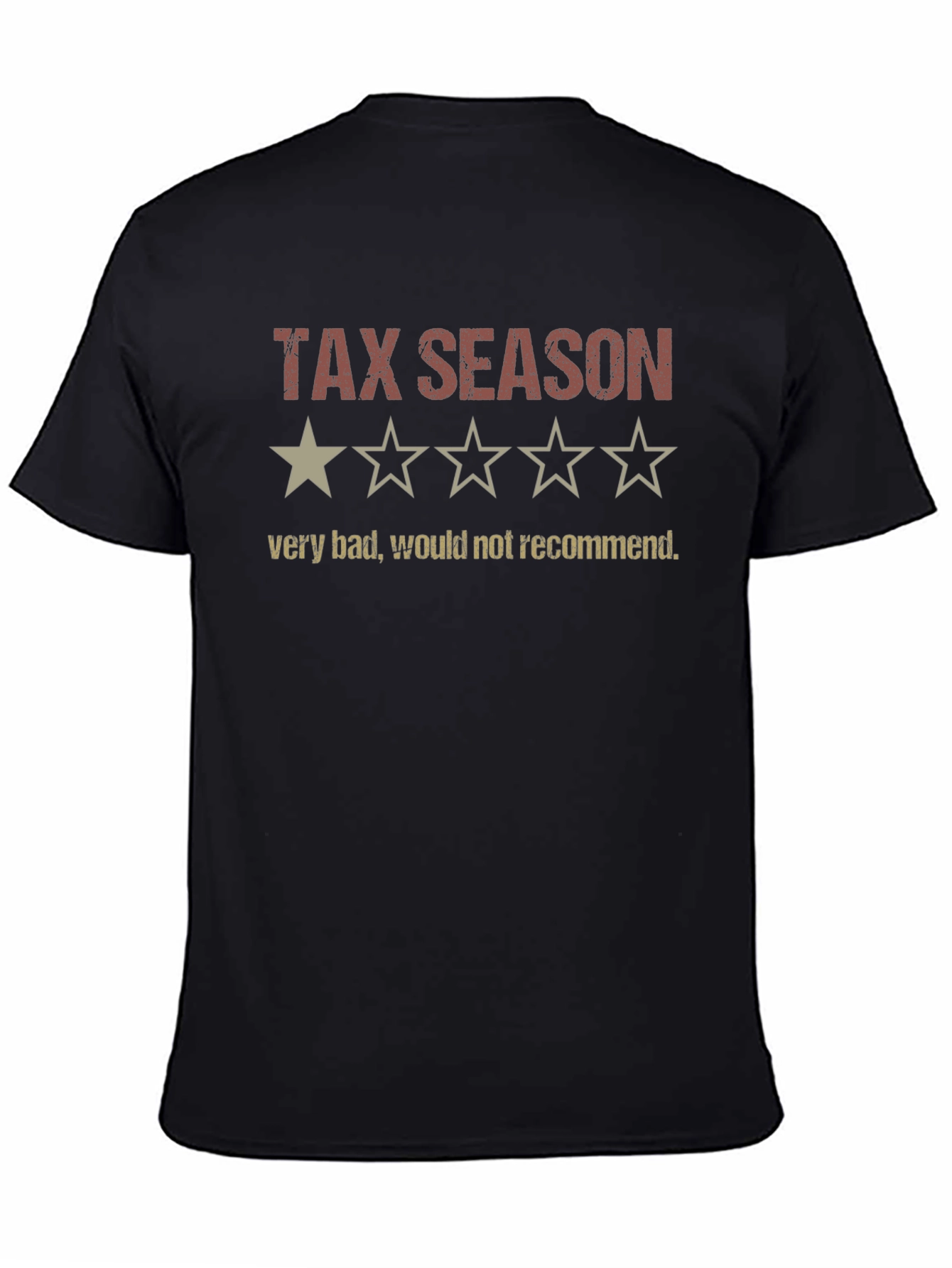 Tax Season - 1 Star Review T-Shirt
