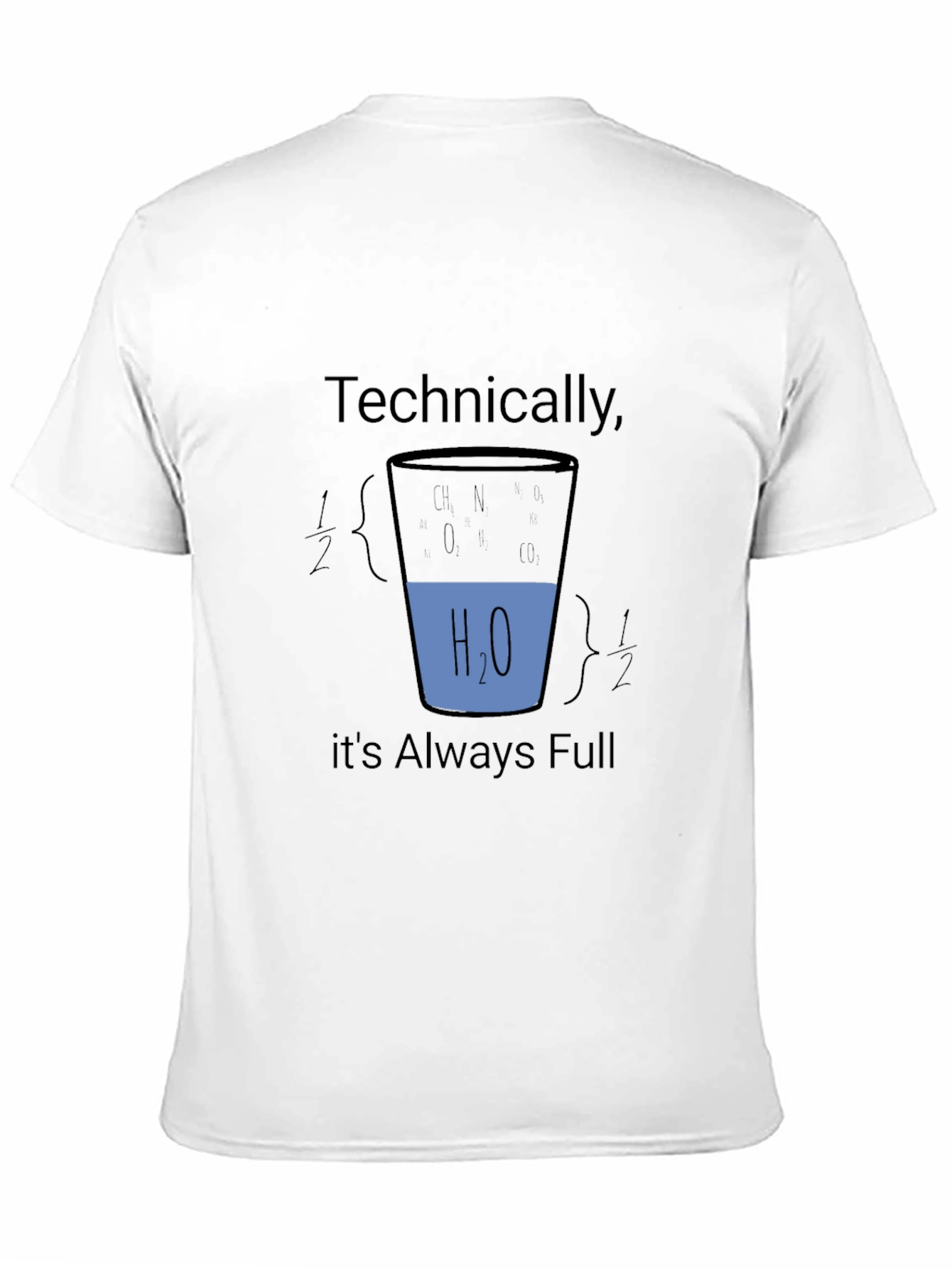 Technically Always Full Science T-Shirt