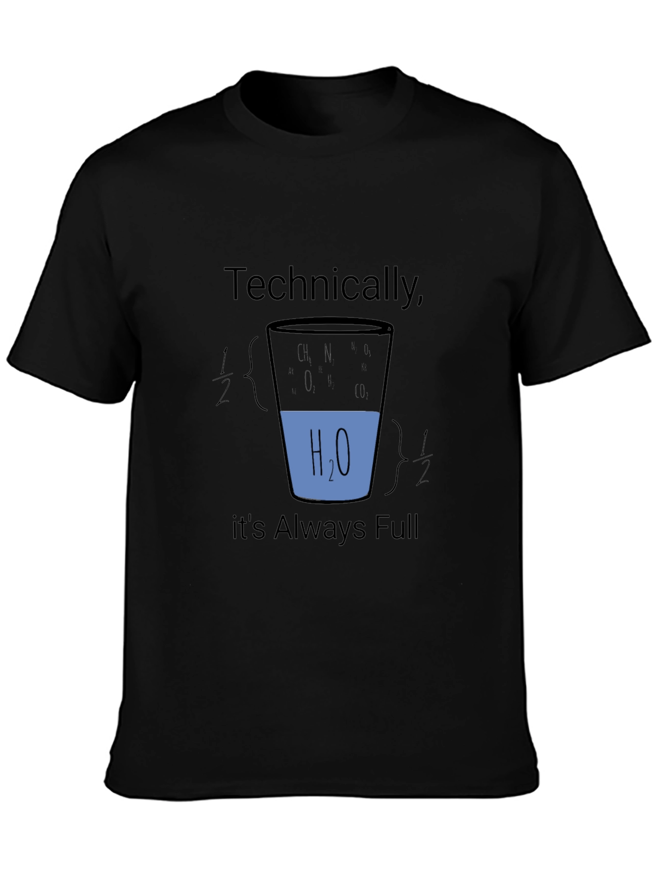 Technically Always Full Science T-Shirt
