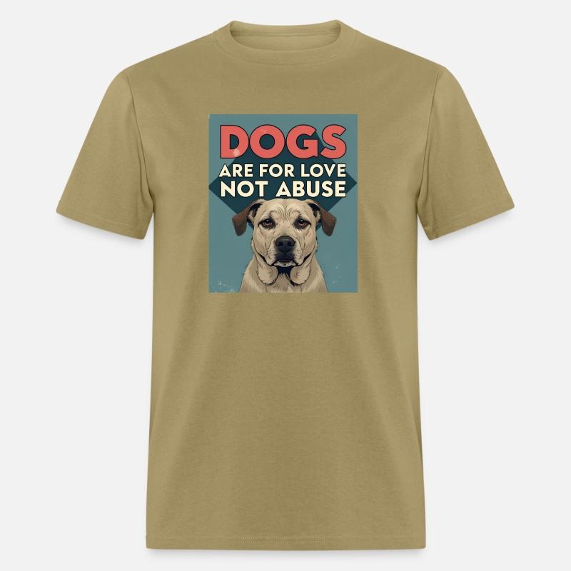 DOGS ARE FOR LOVE NOT ABUSE 1