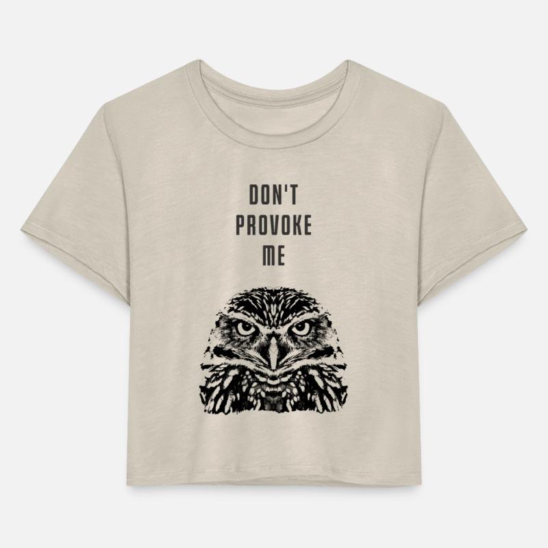 Don`t provoke me! I am a little Owl.