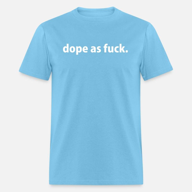 Dope As Fuck