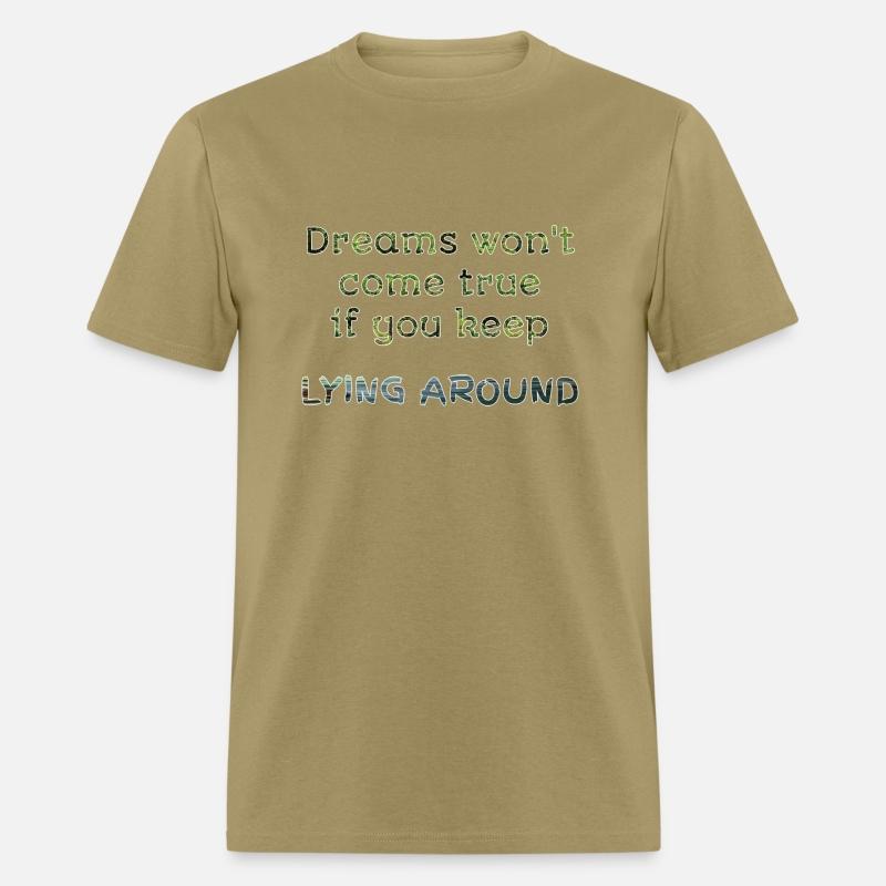 Dream won't come true if you keep lying around