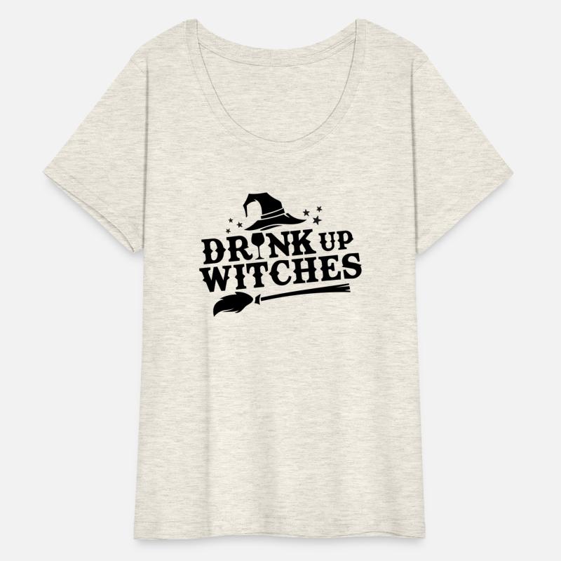 DRINK UP WITCHES - Stupid Tee