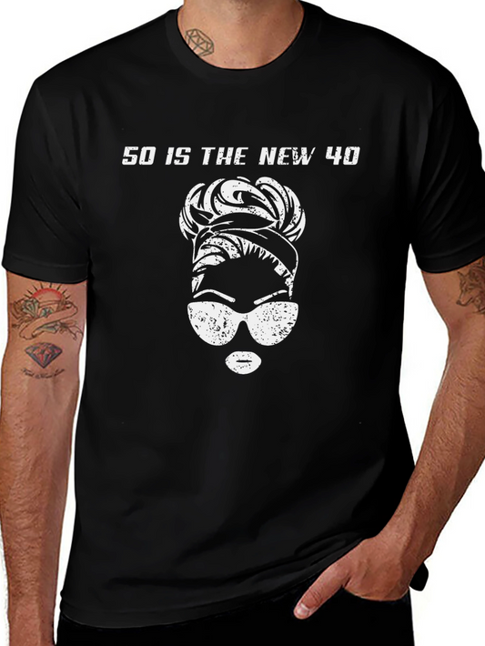 50 Is The New 40 Graphic T-Shirt